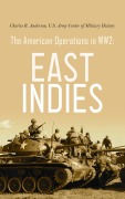 Cover-Bild zum Titel 'The American Operations in WW2: East Indies' von 'Charles R. Anderson, U. S. Army Center of Military History'