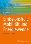 Emissionsfreie Mobilität und Energiewende - Martin Härtl