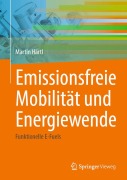 Cover-Bild zum Titel 'Emissionsfreie Mobilität und Energiewende' von 'Martin Härtl'