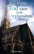 Cover-Bild zum Titel 'Tod hinter dem Stephansdom' von 'Beate Maxian'