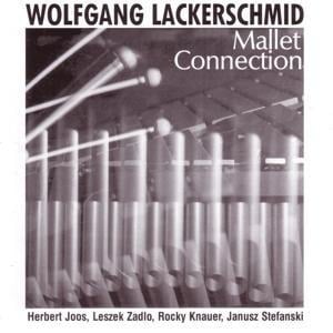 Mallet Connection - Wolfgang Lackerschmid