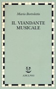 Il viandante musicale - Mario Bortolotto