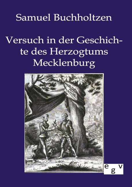 Versuch in der Geschichte des Herzogtums Mecklenburg - Samuel Buchholtzen