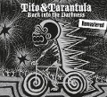 Cover-Bild zum Titel 'Back Into the Darkness' von 'Tito & Tarantula'