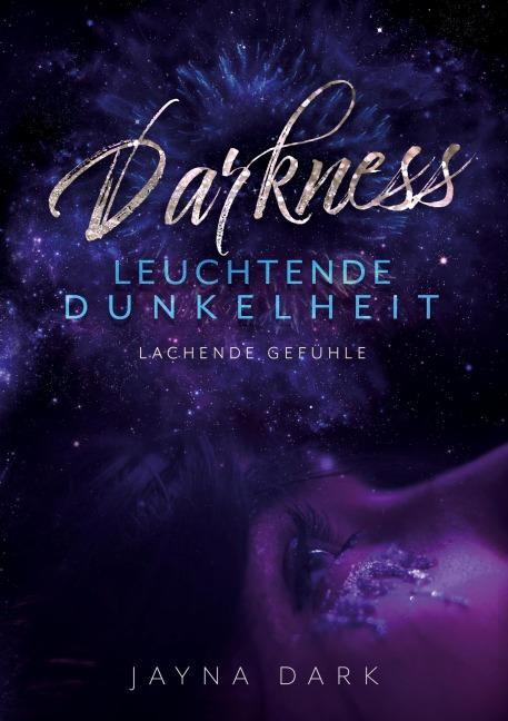 Darkness - Leuchtende Dunkelheit - Jayna Dark