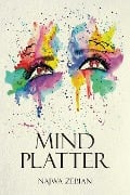 Cover-Bild zum Titel 'Mind Platter' von 'Najwa Zebian'