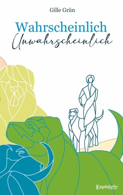 Wahrscheinlich unwahrscheinlich - Gille Grün