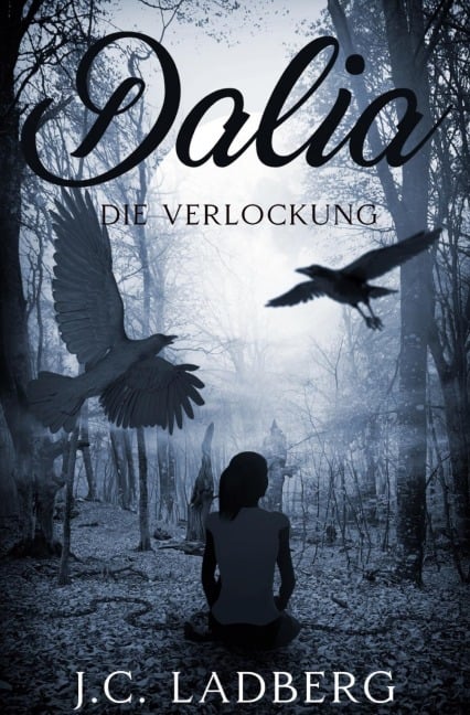 Dalia: Die Verlockung - J. C. Ladberg