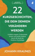 Cover-Bild zum Titel '22 Kurzgeschichten, die dein Denken verändern werden' von 'Johann Kraunes'