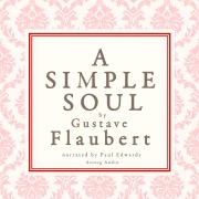 Cover-Bild zum Titel 'A simple soul, a french short story by Flaubert' von 'Gustave Flaubert'