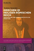 Cover-Bild zum Titel 'Griechen im Heiligen Römischen Reich' von 'Stefano Saracino'