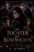 Cover-Bild zum Titel 'Die Tochter des Bösewichts' von 'S. Veyron'