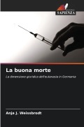 Cover-Bild zum Titel 'La buona morte' von 'Anja J. Weissbrodt'