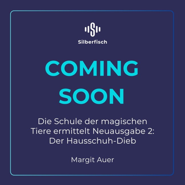 Die Schule der magischen Tiere ermittelt Neuausgabe 2: Der Hausschuh-Dieb - Margit Auer