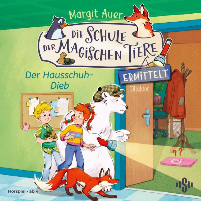 Die Schule der magischen Tiere ermittelt Neuausgabe 2: Der Hausschuh-Dieb - Margit Auer