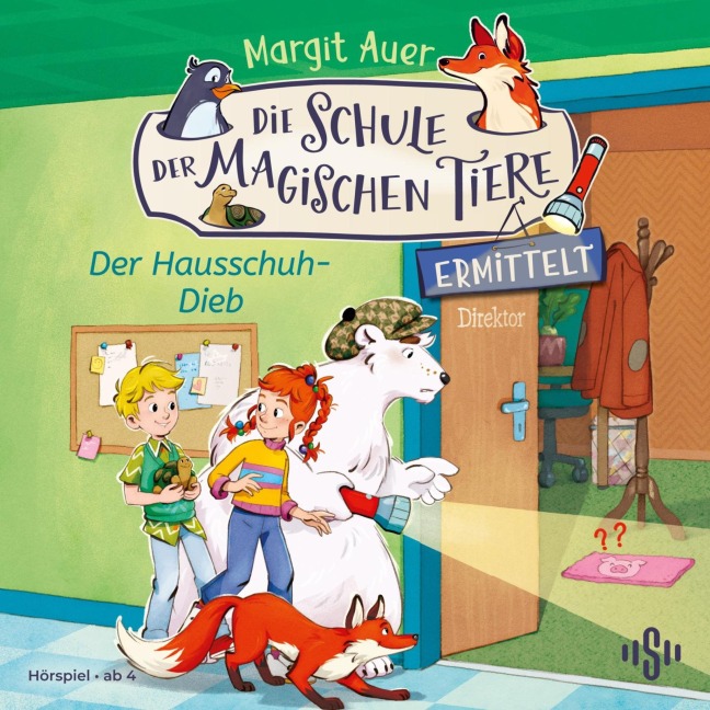 Die Schule der magischen Tiere ermittelt Neuausgabe 2: Der Hausschuh-Dieb - Margit Auer