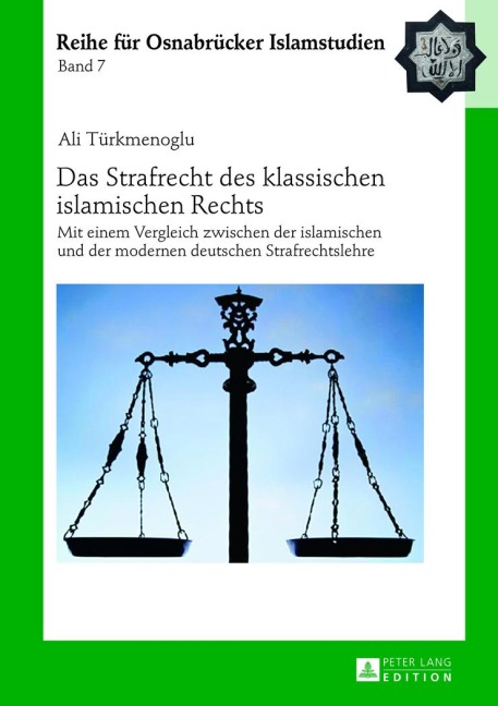 Das Strafrecht des klassischen islamischen Rechts - Ali Türkmenoglu