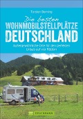 Cover-Bild zum Titel 'Die besten Wohnmobil-Stellplätze Deutschland' von 'Torsten Berning'