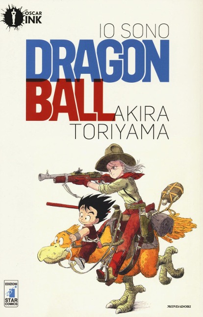 Toriyama, A: Io sono Dragon Ball - Akira Toriyama