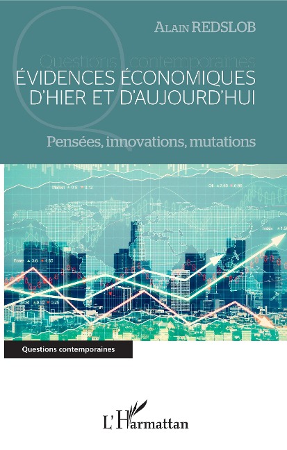 Evidences économiques d'hier et d'aujourd'hui - Alain Redslob