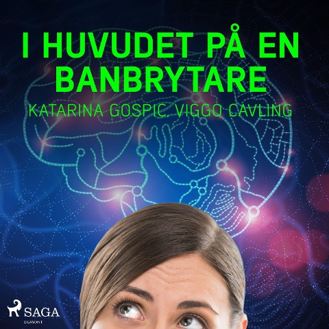 I huvudet på en banbrytare - Viggo Cavling, Katarina Gospic