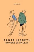 Cover-Bild zum Titel 'Tante Lisbeth' von 'Honoré de Balzac'