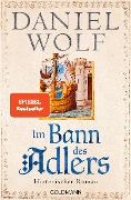 Cover-Bild zum Titel 'Im Bann des Adlers' von 'Daniel Wolf'