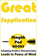 Cover-Bild zum Titel 'Great Supplication' von 'ShaykhPod Books'