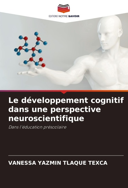 Le développement cognitif dans une perspective neuroscientifique - Vanessa Yazmin Tlaque Texca