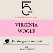 Cover-Bild zum Titel 'Virginia Woolf: Kurzbiografie kompakt' von 'Minuten, Minuten Biografien, Lea Pfeiffer'