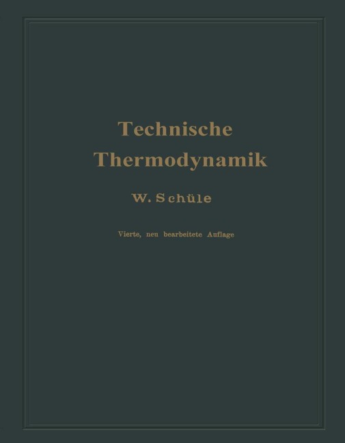 Technische Thermodynamik - Wilhelm Schüle