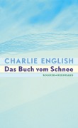 Cover-Bild zum Titel 'Das Buch vom Schnee' von 'Charlie English'