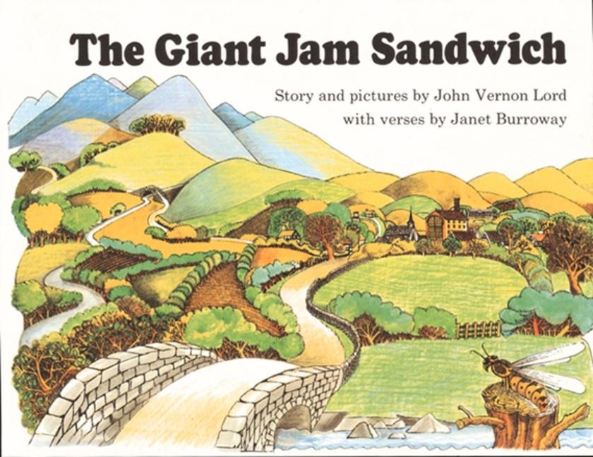 The Giant Jam Sandwich - John Vernon Lord, Janet Burroway
