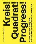 Cover-Bild zum Titel 'Kreis! Quadrat! Progress!' von ''