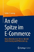 Cover-Bild zum Titel 'An die Spitze im E-Commerce' von 'Stefan Clausing'