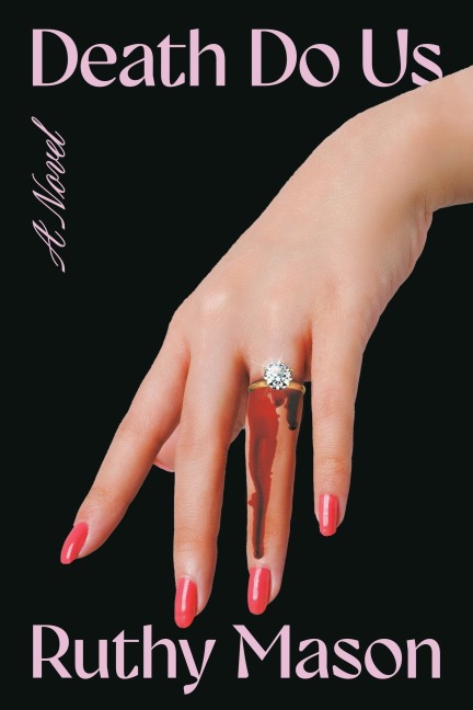 Death Do Us - Ruthy Mason