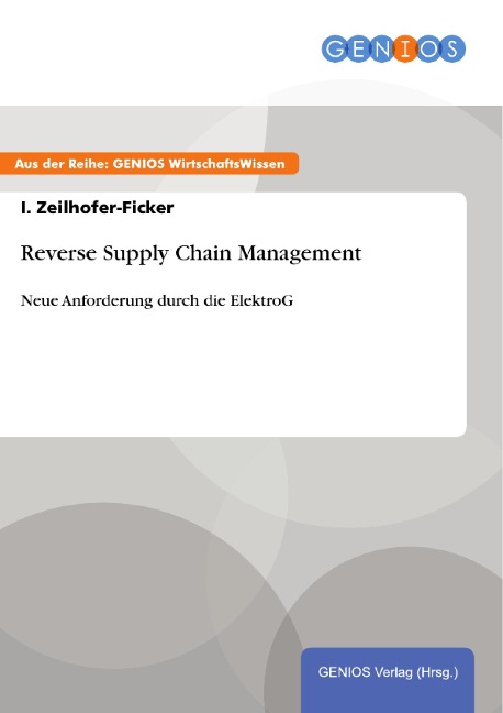 Reverse Supply Chain Management - I. Zeilhofer-Ficker