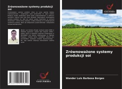 Cover-Bild zum Titel 'Zrównowa¿one systemy produkcji soi' von 'Wander Luis Barbosa Borges'