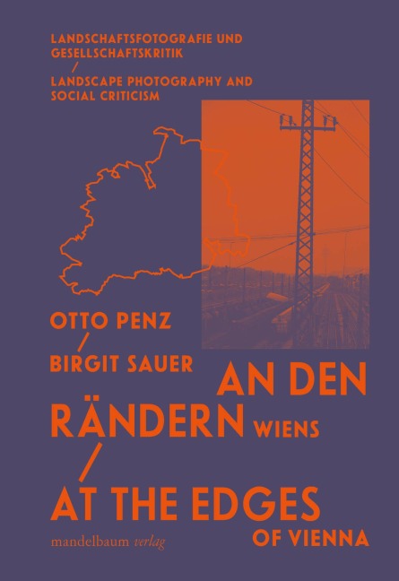An den Rändern Wiens / At the Edges of Vienna - Birgit Sauer