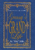 Granny's Grand Life - Jeri "Missy" Battles