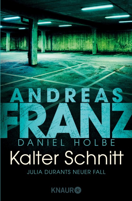 Kalter Schnitt - Andreas Franz, Daniel Holbe