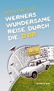 Cover-Bild zum Titel 'Werners wundersame Reise durch die DDR' von 'Wilhelm Domke-Schulz'