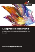 Cover-Bild zum Titel 'L'approccio identitario' von 'Donatien Nyembo Mbala'