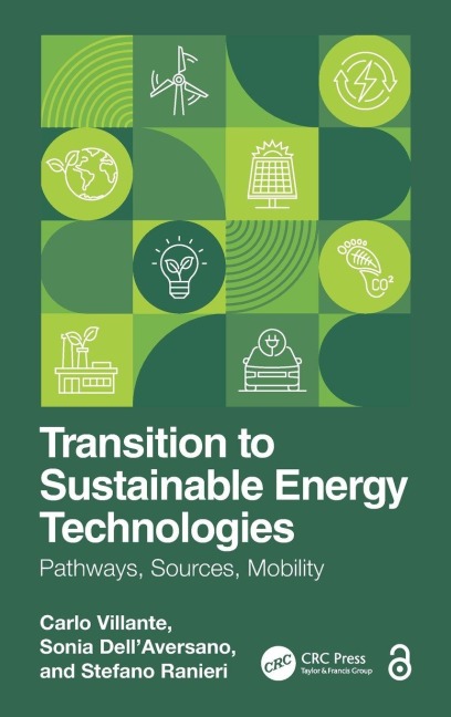 Transition to Sustainable Energy Technologies - Carlo Villante, Sonia Dell'Aversano, Stefano Ranieri