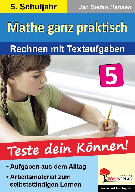 Mathe ganz praktisch - Rechnen mit Textaufgaben, 5. Schuljahr - Jan S Hansen