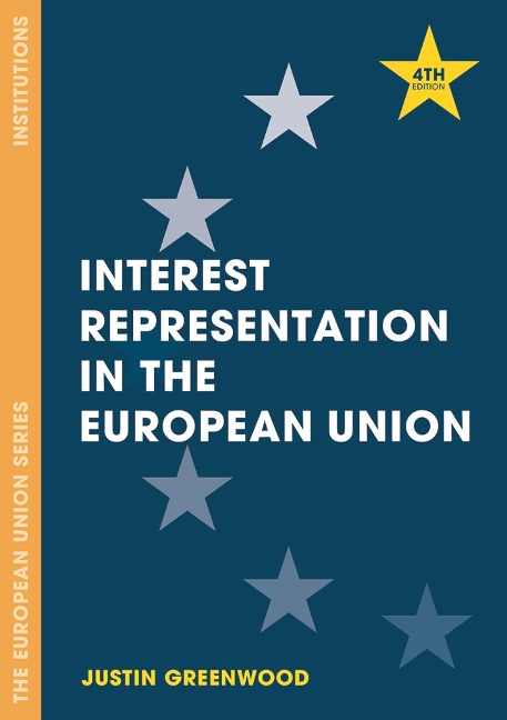 Interest Representation in the European Union - Justin Greenwood