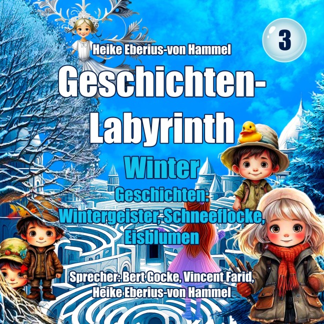 Geschichten-Labyrinth - Winter - Heike Eberius-von Hammel, Saitenspringer Production