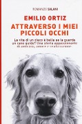 Cover-Bild zum Titel 'Attraverso i miei piccoli occhi' von 'Emilio Ortiz'