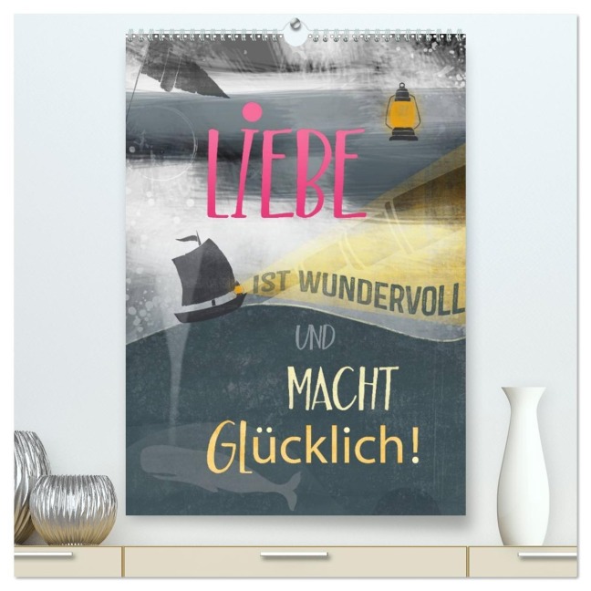 Liebe macht glücklich (hochwertiger Premium Wandkalender 2026 DIN A2 hoch), Kunstdruck in Hochglanz - Susanne Sachers