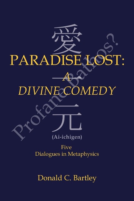 Paradise Lost - Donald C. Bartley
